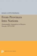 From Provinces into Nations af Susan Cotts Watkins