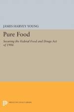 Pure Food af James Harvey Young
