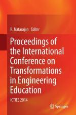 Proceedings of the International Conference on Transformations in Engineering Education