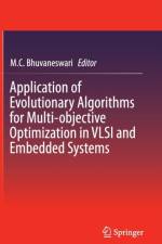 Application of Evolutionary Algorithms for Multi-objective Optimization in VLSI and Embedded Systems