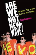 Are We Not New Wave? af Theodore Cateforis