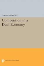 Competition in a Dual Economy af Joseph Bowring