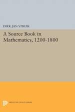 A Source Book in Mathematics, 1200-1800 af Dirk Jan Struik
