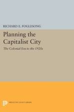Planning the Capitalist City af Richard E. Foglesong