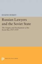 Russian Lawyers and the Soviet State af Eugene Huskey