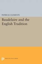 Baudelaire and the English Tradition af Patricia Clements