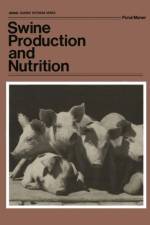 Swine Production and Nutrition