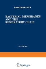 Bacterial Membranes and the Respiratory Chain af N. S. Gel man
