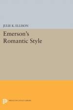 Emerson's Romantic Style af Julie K. Ellison