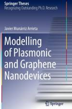 Modelling of Plasmonic and Graphene Nanodevices af Javier Munarriz Arrieta