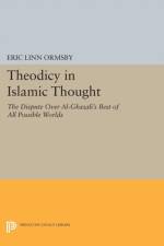 Theodicy in Islamic Thought af Eric Linn Ormsby