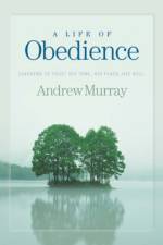 A Life of Obedience af Andrew Murray