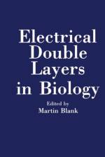 Electrical Double Layers in Biology af Konrad Bach