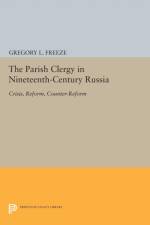The Parish Clergy in Nineteenth-Century Russia af Gregory L. Freeze
