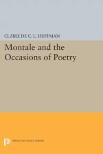 Montale and the Occasions of Poetry af Claire de C.L. Huffman