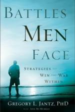Battles Men Face – Strategies to Win the War Within af Gregory L. Phd Jantz