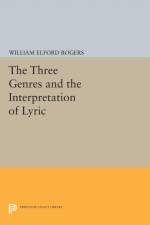 The Three Genres and the Interpretation of Lyric af William Elford Rogers