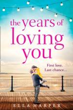 Years of Loving You af Ella Harper