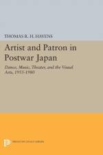 Artist and Patron in Postwar Japan af Thomas R.H. Havens