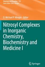 Nitrosyl Complexes in Inorganic Chemistry, Biochemistry and Medicine I