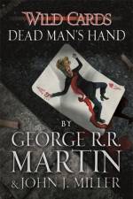 Wild Cards: Dead Man's Hand af George R.R. Martin
