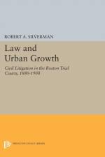 Law and Urban Growth af Robert A. Silverman