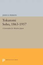 Tokutomi Soho, 1863-1957 af John D. Pierson