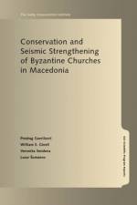 Conservation and Seismic Strengthening of Byzantine Churches in Macedonia af . Gavrilovic