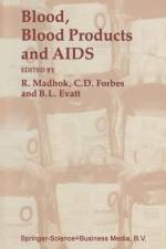 Blood, Blood Products - and AIDS - af R. Madhok