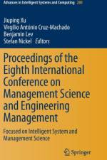 Proceedings of the Eighth International Conference on Management Science and Engineering Management