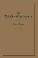 Die Reichsdienststrafordnung (Rdsto) af Arthur Brand