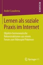 Lernen ALS Soziale Praxis Im Internet af André Czauderna
