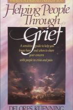 Helping People through Grief af Delores Kuenning