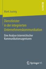 Dienstleister in Der Integrierten Unternehmenskommunikation af Mark Joainig