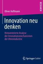 Innovation Neu Denken af Oliver Hoffmann