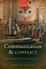 Communication and Conflict af Isabella (Professor of medieval history Lazzarini