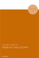 Oxford Studies in Medieval Philosophy, Volume 3