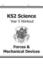KS2 Science Year 5 Workout: Forces & Mechanical Devices af CGP Books