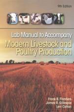 Lab Manual for Flanders' Modern Livestock & Poultry Production, 9th af Frank Flanders