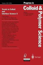 Trends in Colloid and Interface Science X