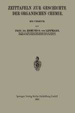 Zeittafeln Zur Geschichte Der Organischen Chemie af Edmund Oskar von Lippmann