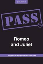 PASS Romeo and Juliet Grade 12 English af Clive John Jordaan