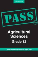 PASS Agricultural Sciences Grade 12 English af Altus Strydom