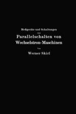 Messgerate Und Schaltungen Zum Parallelschalten Von Wechselstrom-Maschinen af Werner Skirl