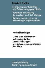 Licht- Und Elektronenmikroskopische Untersuchungen Am Subcommissuralorgan Der Maus af Heike Herrlinger