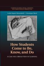 How Students Come to Be, Know, and Do af Leslie Rupert (University of Washington) Herrenkohl