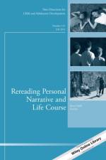 Rereading Personal Narrative and Life Course