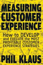 Measuring Customer Experience af Philipp Klaus