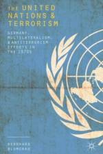 The United Nations and Terrorism af Bernhard Blumenau