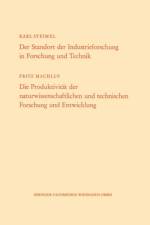 Standort Der Industrieforschung in Forschung Und Technik / Die Produktivitat Der Naturwissenschaftlichen Und Technischen Forschung Und Entwicklung af Karl Steimel